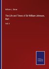 The Life and Times of Sir William Johnson, Bart