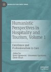 Humanistic Perspectives in Hospitality and Tourism,  Volume 1