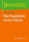 Was Projektleiter wissen müssen