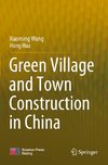 Green Village and Town Construction in China