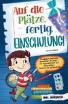 Auf die Plätze, fertig, Einschulung!