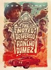 The Noted Desperado Pancho Dumez