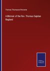 A Memoir of the Rev. Thomas Gajetan Ragland