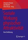 Soziale Wirkung physischer Attraktivität