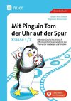 Mit Pinguin Tom der Uhr auf der Spur - Klasse 1/2