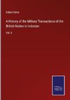 A History of the Military Transactions of the British Nation in Indostan