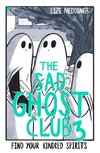 The Sad Ghost Club 3