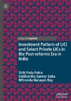 Investment Pattern of LICI and Select Private LICs in the Post-reforms Era in India