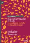 Responsible Innovation in Health