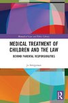 Medical Treatment of Children and the Law