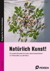 Natürlich Kunst!