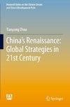 China's Renaissance: Global Strategies in 21st Century