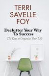 Declutter Your Way to Success