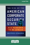 The Rise of the American Corporate Security State