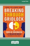 Breaking Through Gridlock