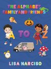 The Alphabet Family and Friends A to Z