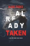 Already Taken (A Laura Frost FBI Suspense Thriller-Book 6)