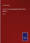 Lives of Lord Castlereagh and Sir Charles Stewart