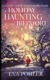 A Holiday Haunting at the Biltmore