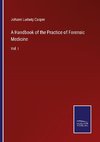 A Handbook of the Practice of Forensic Medicine