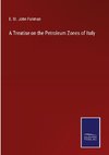 A Treatise on the Petroleum Zones of Italy