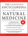 Canadian Encyclopedia Of Natural Medicine 2nd Edition, The