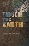 Touch the Earth