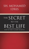 The Secret to the Best Life