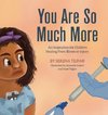 You Are So Much More