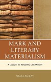 Mark and Literary Materialism