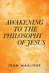 Awakening  to the Philosophy of Jesus