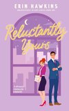 Reluctantly Yours