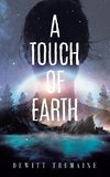 A Touch of Earth