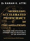 Modelling Accelerated Proficiency in Organisations