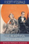 The Beautiful and Damned (Esprios Classics)