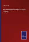 An Etymological Dictionary of the English Language