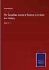 The Canadian Journal of Science, Literature and History