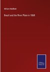 Brazil and the River Plate in 1868