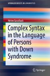 Complex Syntax in the Language of Persons with Down Syndrome