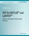 DSP for MATLAB¿ and LabVIEW¿ I