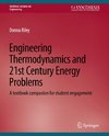 Engineering Thermodynamics and 21st Century Energy Problems