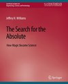 The Search for the Absolute