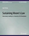 Sustaining Moore¿s Law