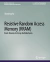 Resistive Random Access Memory (RRAM)