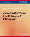 Narrowband Direction of Arrival Estimation for Antenna Arrays