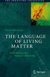 The Language of Living Matter