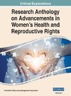 Research Anthology on Advancements in Women's Health and Reproductive Rights, VOL 1