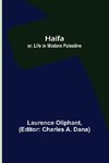 Haifa; or, Life in modern Palestine