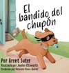 El bandido del chupón