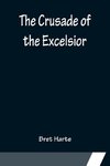 The Crusade of the Excelsior